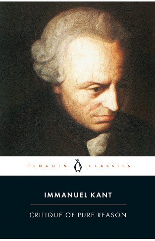 Critique of Pure Reason (Penguin Classics)