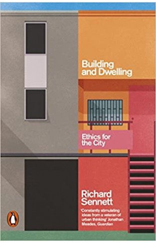Building and Dwelling - Ethics for the City