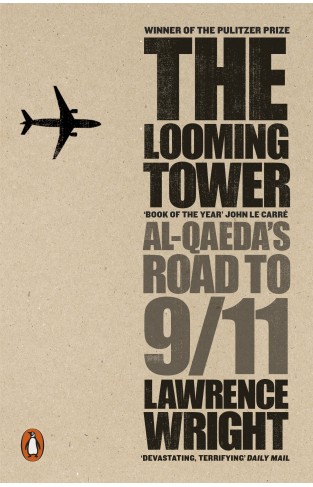 The Looming Tower: Al Qaedas Road to 9/11