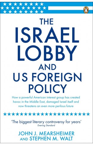The Israel Lobby And Us Foreign Policy