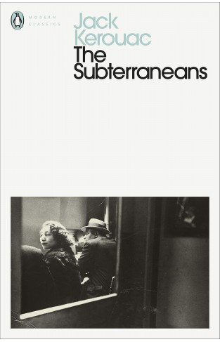 The Subterraneans (Penguin Modern Classics)