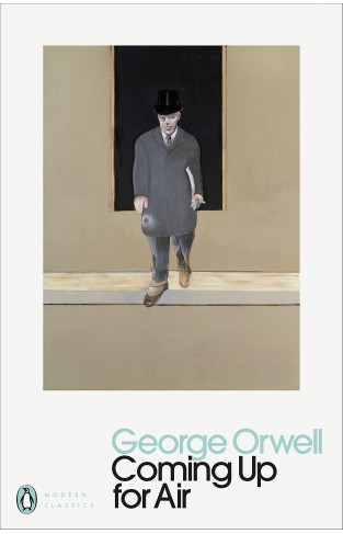 Coming Up for Air: George Orwell (Penguin Modern Classics)