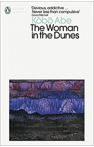 The Woman in the Dunes: Kobo Abe (Penguin Modern Classics)