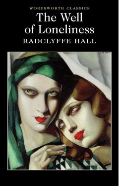 The Well of Loneliness: 1 (Wordsworth Classics)