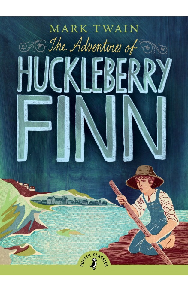 The Adventures of Huckleberry Finn (Puffin Classics)