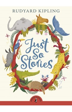 Just So Stories (Puffin Classics)