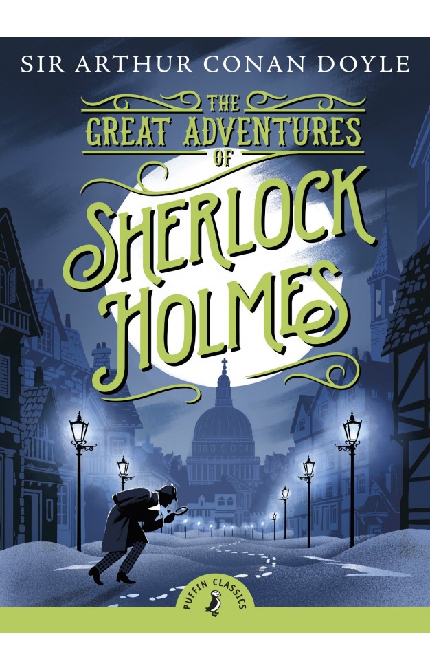 Puffin Classics: The Great Adventures Of Sherlock Holmes