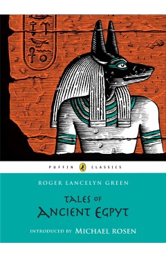Tales of Ancient Egypt (Puffin Classics)