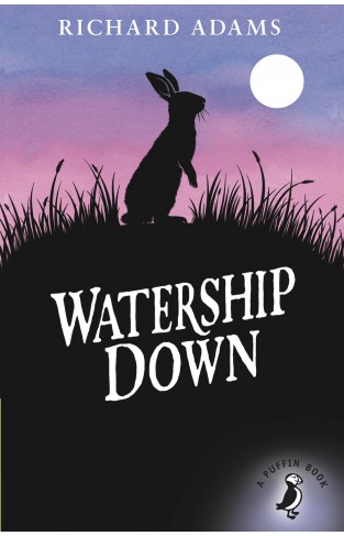 Watership Down: Richard Adams (A Puffin Book)
