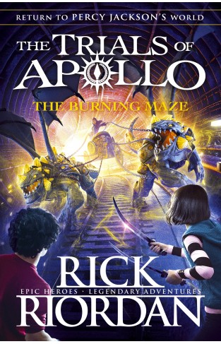 The Burning Maze (The Trials of Apollo Book 3) - 9780141364018