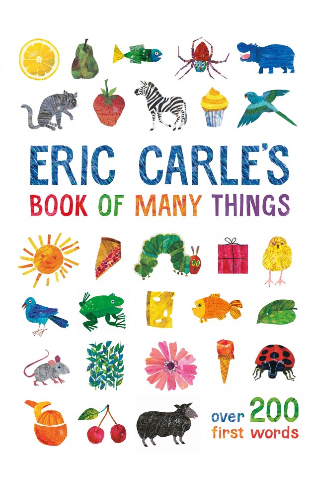 Eric Carle's Book of Many Things: Over 200 First Words