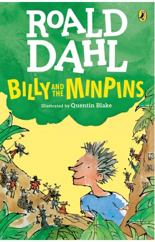 Billy and the Minpins (illustrated by Quentin Blake) 