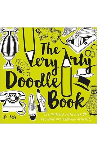 The Very Arty Doodle Book: Illustrated by Monica Whela