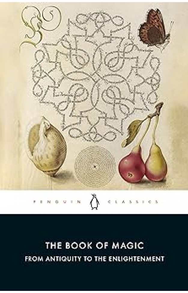 The Book of Magic - From Antiquity to the Enlightenment