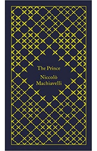 The Prince: Niccolo Machiavelli & Tim Parks