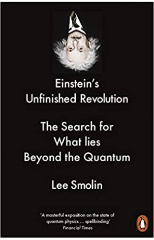 Einstein s Unfinished Revolution