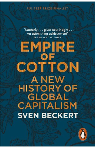 Empire of Cotton: A New History of Global Capitalism