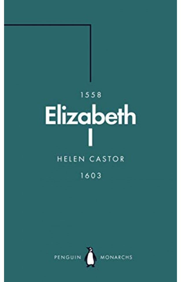 Elizabeth I (Penguin Monarchs)