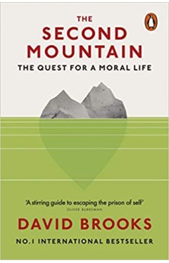 The Second Mountain - The Quest for a Moral Life