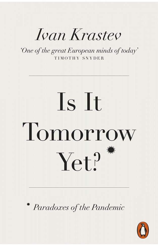 Is It Tomorrow Yet? - Paradoxes of the Pandemic