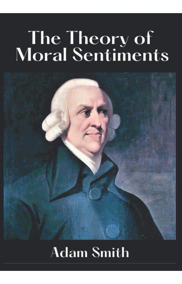 The Theory of Moral Sentiments