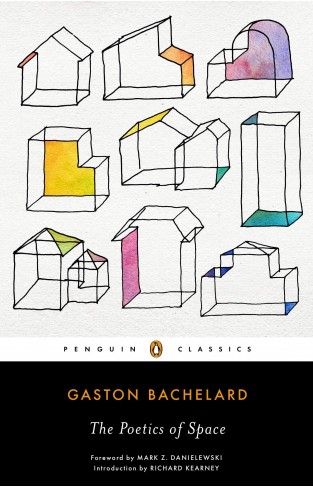 The Poetics of Space: Gaston Bachelard