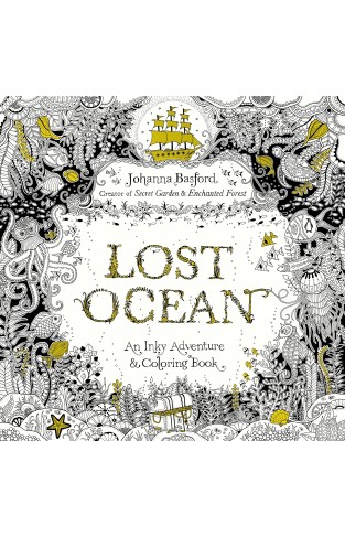 Lost Ocean An Inky Adventure and Coloring Book  