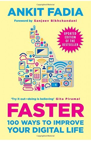 Faster 100 Ways to Improve Your Digital Life