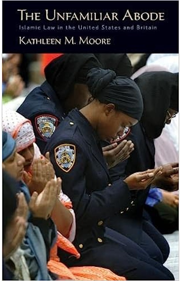 The Unfamiliar Abode - Islamic Law in the United States and Britain