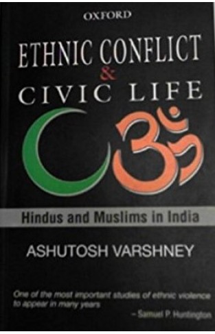 Ethnic conflict and civic life: Hindus and Muslims in India