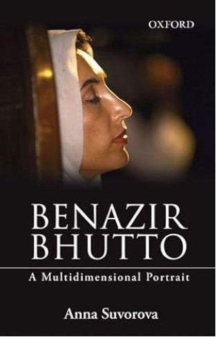 Benazir Bhutto - A Multidimensional Portrait