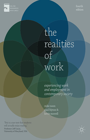 The Realities of Work: Experiencing Work and Employment in Contemporary Society