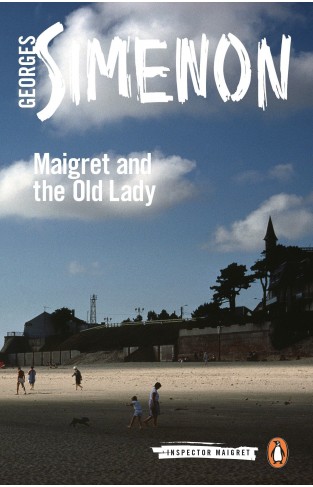 Maigret and the Old Lady: Inspector Maigret #33