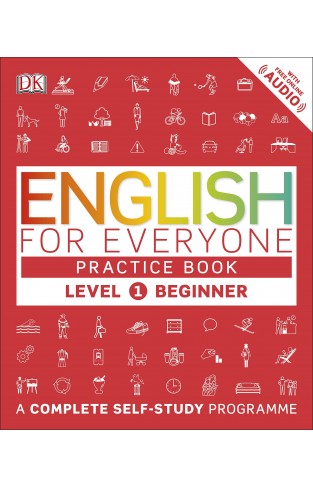 English for Everyone Practice Book Level 1 Beginner: A Complete Self-Study Programme