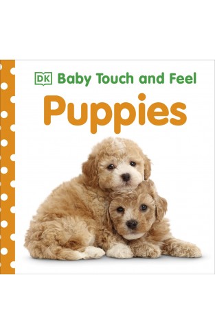 Baby Touch and Feel: Puppies