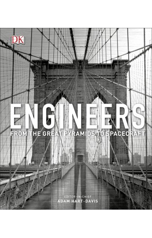 Engineers: From the Great Pyramids to Spacecraft