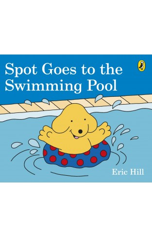 Spot Goes to the Swimming Pool