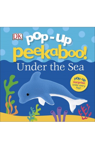 Pop-Up Peekaboo! Under The Sea