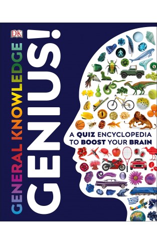General Knowledge Genius!: A Quiz Encyclopedia to Boost Your Brain