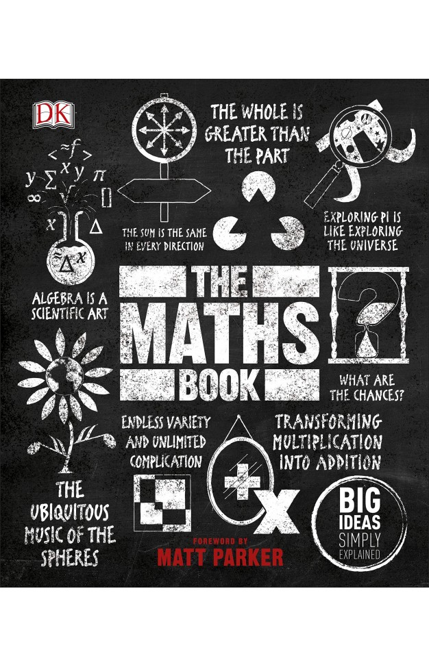 The Maths Book: Big Ideas Simply Explained