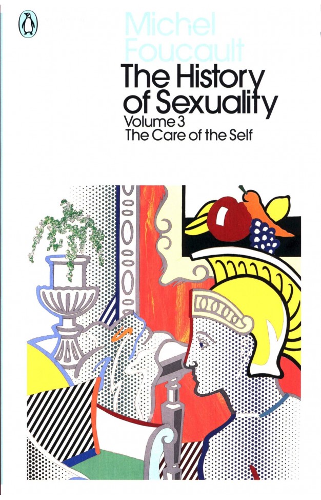 The History of Sexuality: 3: The Care of the Self 