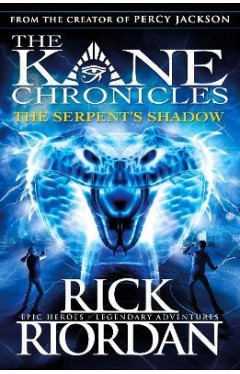 The Serpent's Shadow (The Kane Chronicles Book 3)