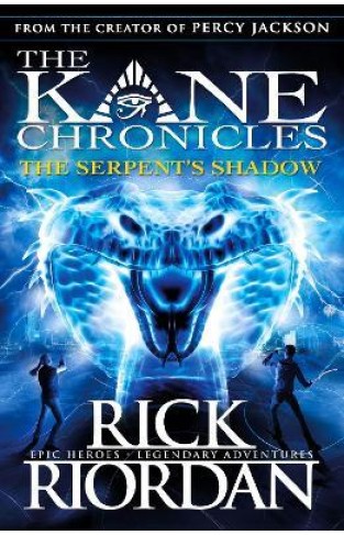 The Serpent's Shadow (The Kane Chronicles Book 3)