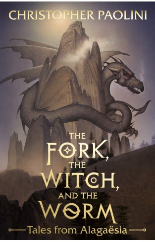 The Fork, the Witch, and the Worm: Tales from Alagaesia Volume 1