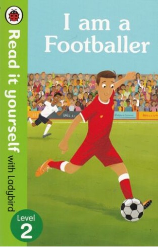 I AM A FOOTBALLER - LADYBIRD READ IT YOURSELF - LEVEL 2 BOOK, NEW