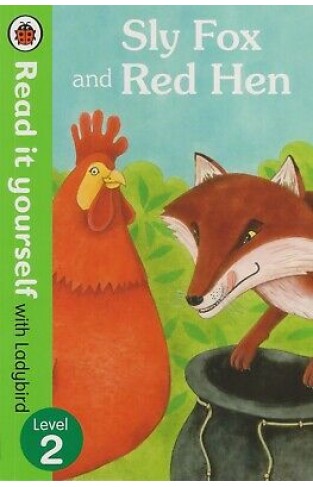 Read it Yourself, Old MacDonald?s Farm; The Sly Fox and the Red Hen