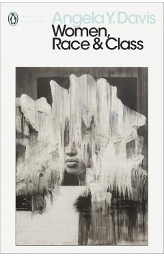 Women, Race &amp; Class (Penguin Modern Classics)