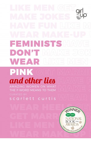 Feminists Don't Wear Pink (and other lies)