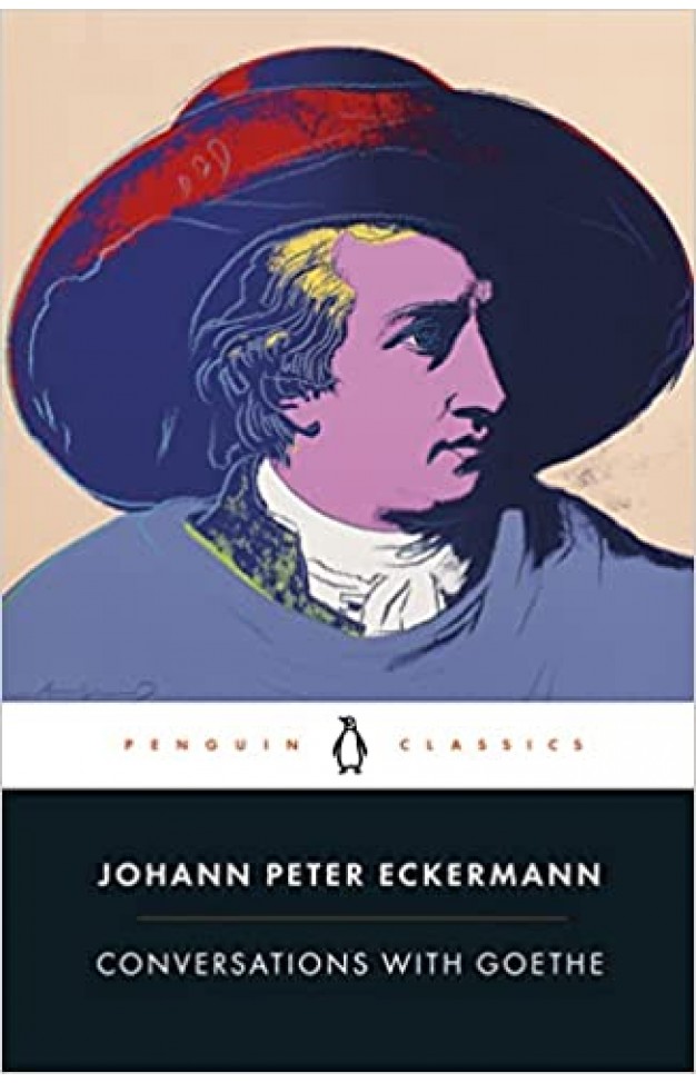 Conversations with Goethe - In the Last Years of His Life