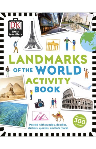 Little Travellers Landmarks of the World - Packed with Puzzles, Doodles, Stickers, Quizzes, and Lots More